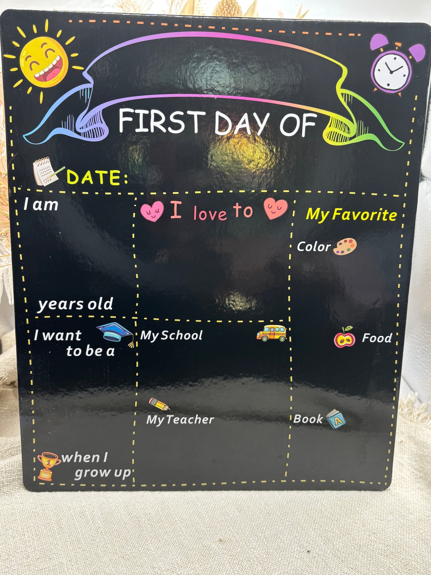 My first day board | With Last Day on back