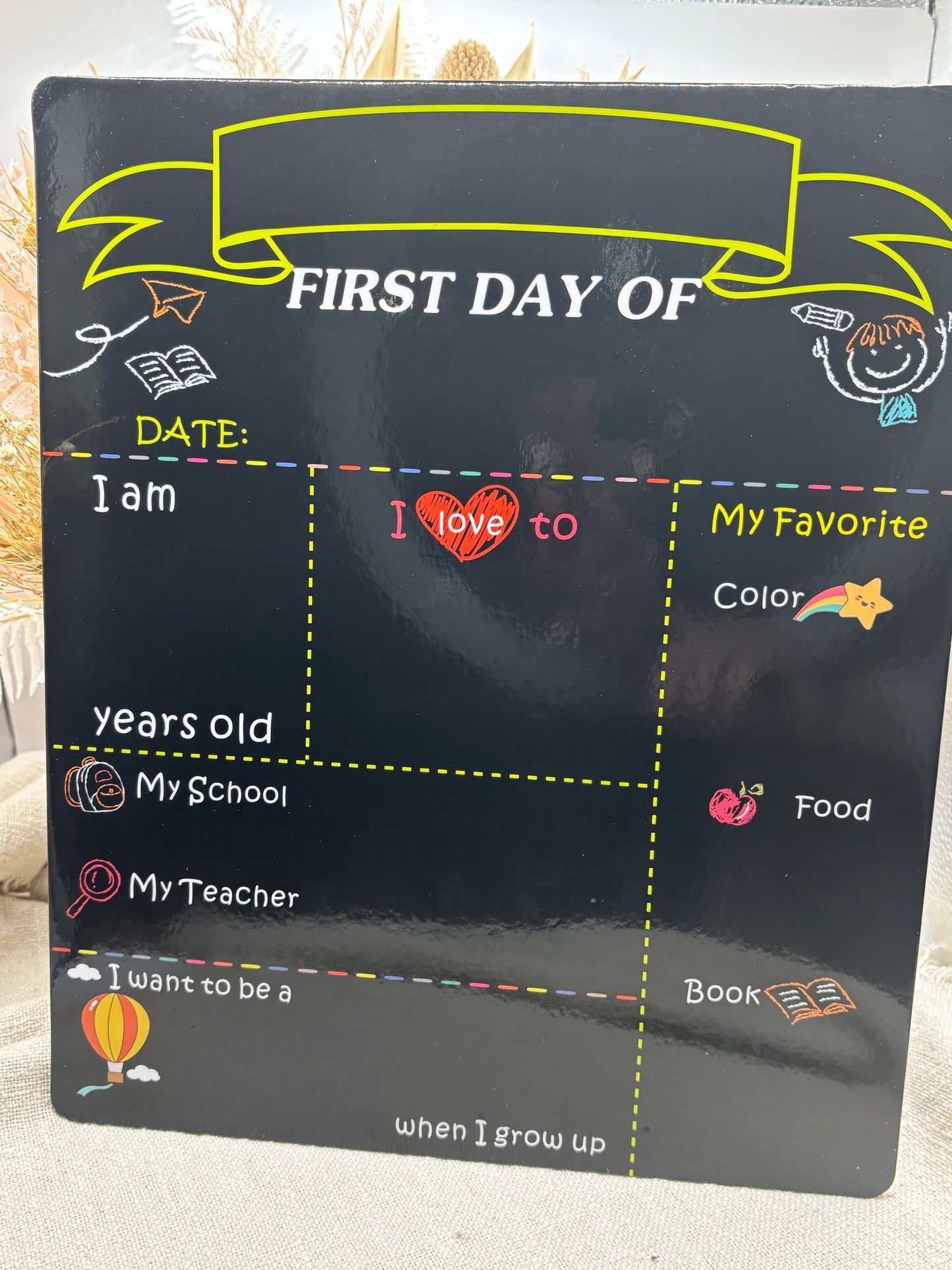 My first day board | With Last Day on back