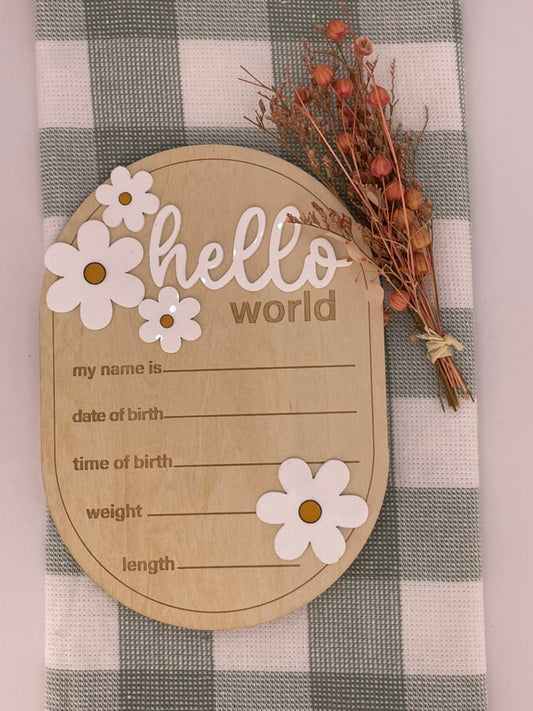 White Flower Hello World Baby Sign