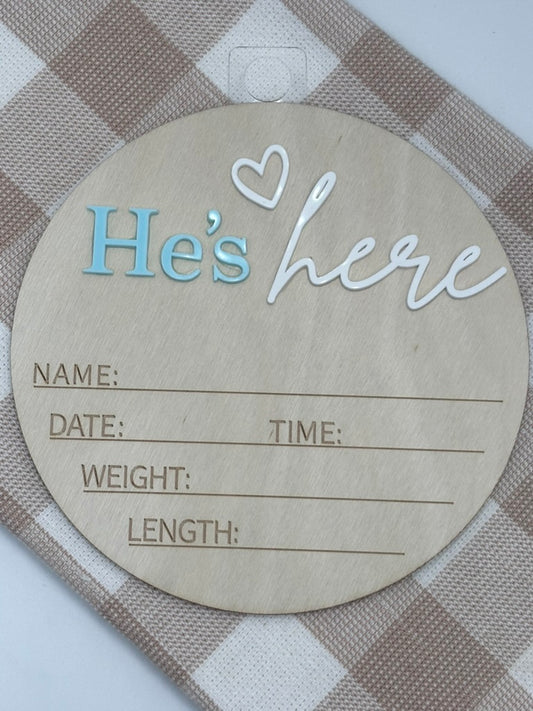 He's Here Plaque