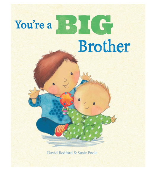 You're A Big Brother Picture Book