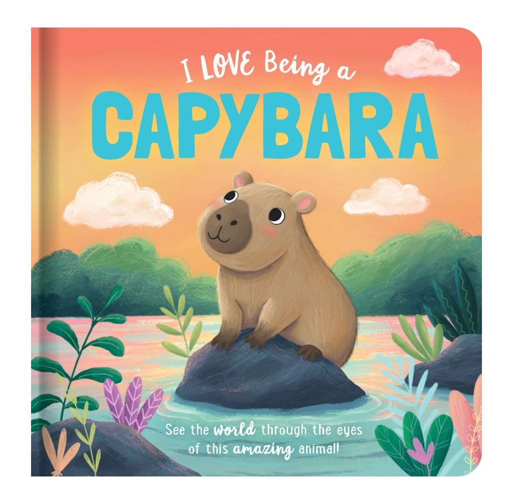 I Love Being a Capybara